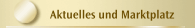 Aktuelles und Marktplatz